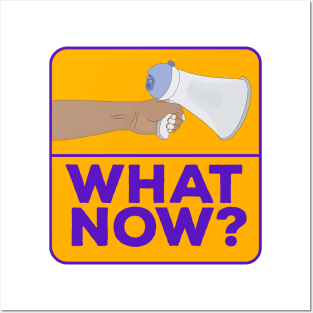 What Now!? Posters and Art